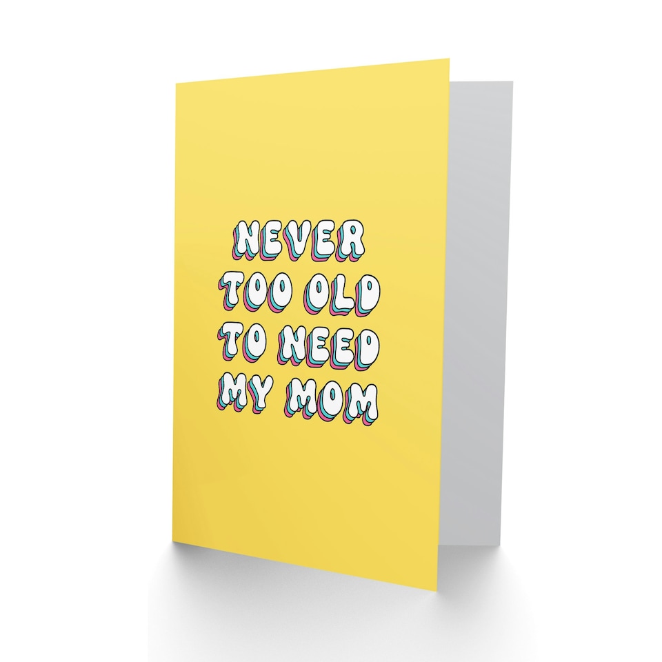 image 1 of Mothers Day Card Modern Bright Bold Never Too Old Mum Card