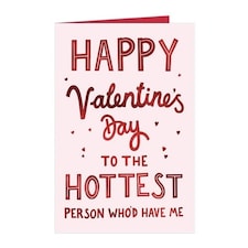 Happy Valentines To The Hottest Person Card with Envelope