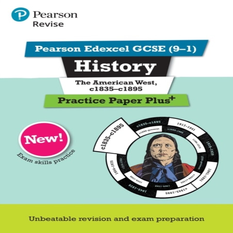 Pearson Revise Edexcel Gcse History The American West C1835-c1895 Practice Paper Plus - For 2025 Exams