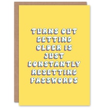 Getting Older Is Resetting Password Old Age Her Birthday Card