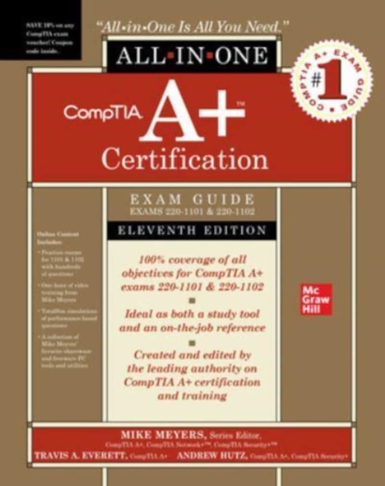 CompTIA A+ Certification All-in-One Exam Guide, Eleventh Edition...