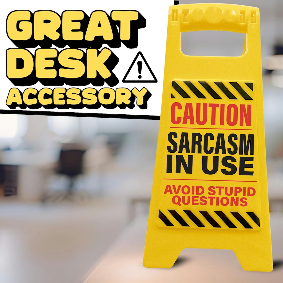 image 1 of Desk Warning Sign - Sarcasm in Use