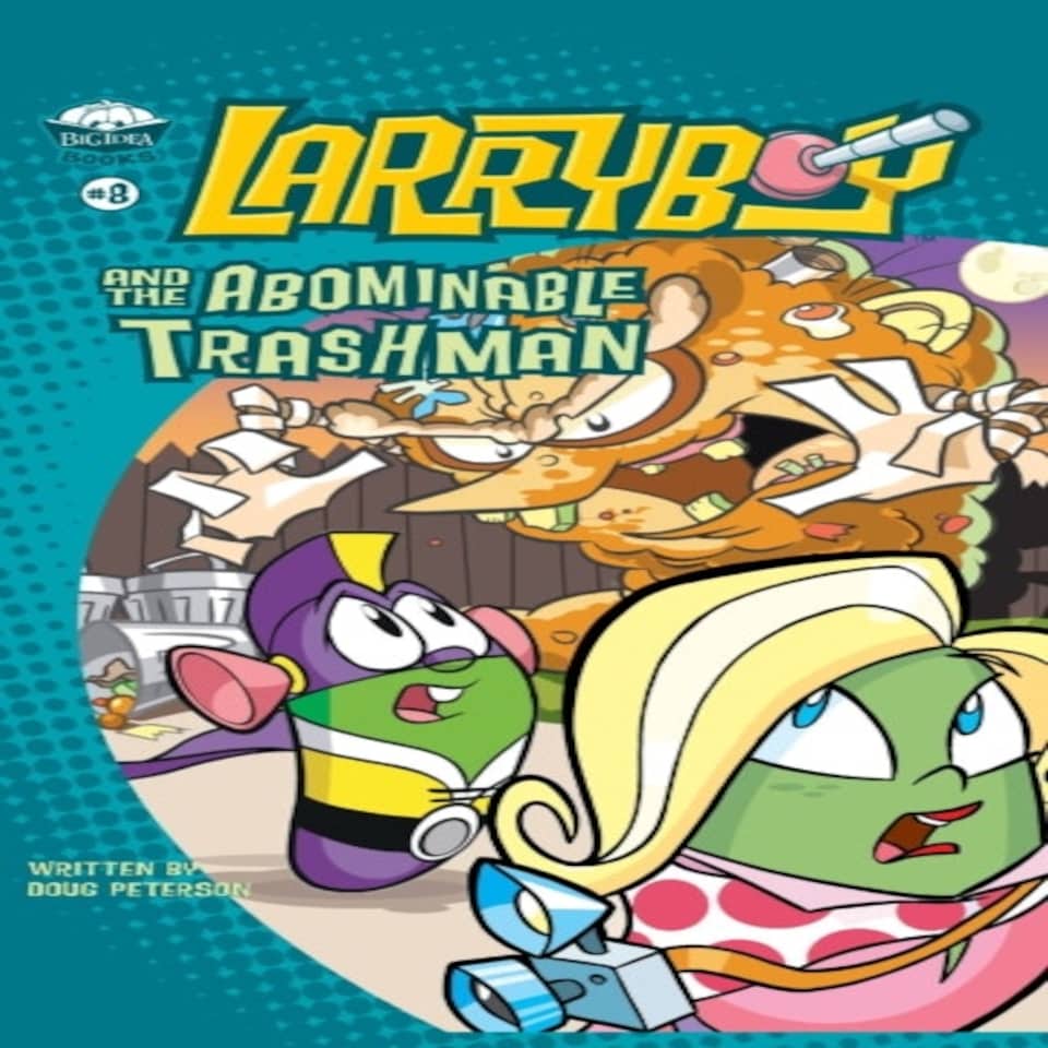 Larryboy And The Abominable Trashman!