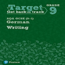 Target Grade 9 Writing Aqa Gcse (9-1) German Workbook