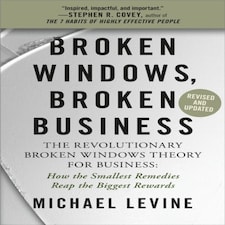 Broken Windows Broken Business (revised And Updated)