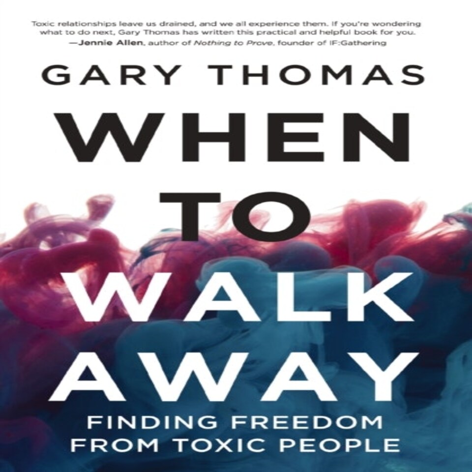 Finding Freedom From Toxic People