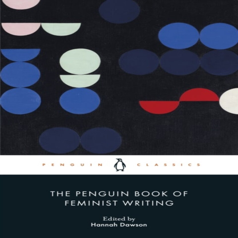 The Penguin Book Of Feminist Writing