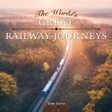 The World's Great Railway Journeys Hardback Book