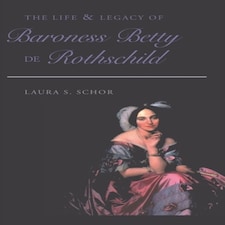 The Life And Legacy Of Baroness Betty De Rothschild