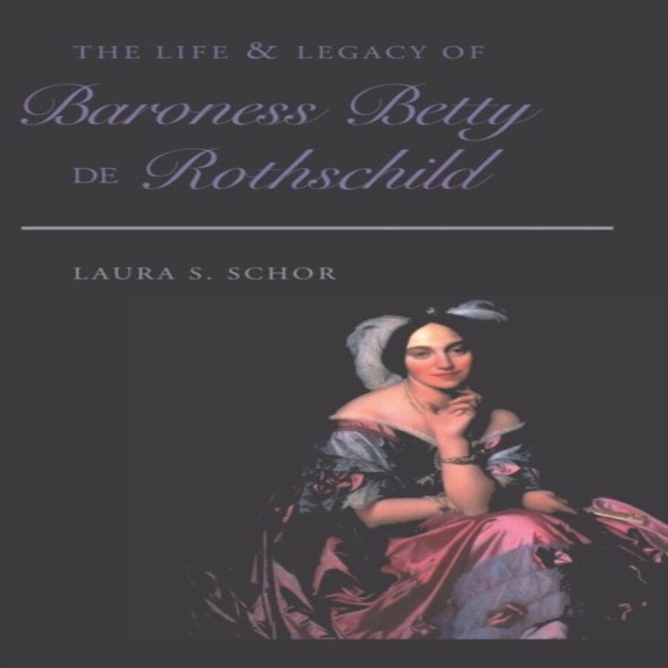 The Life And Legacy Of Baroness Betty De Rothschild