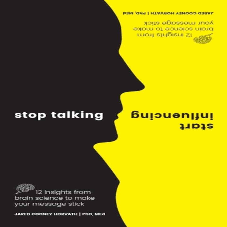 Stop Talking Start Influencing