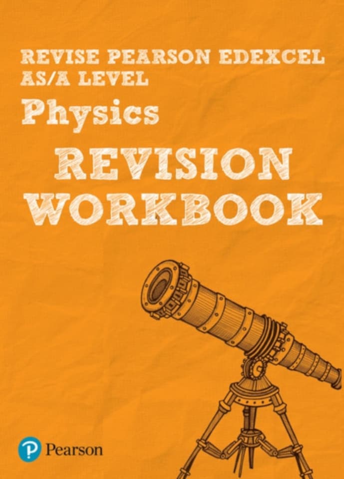 Pearson REVISE Edexcel AS/A Level Physics Revision Workbook - for...