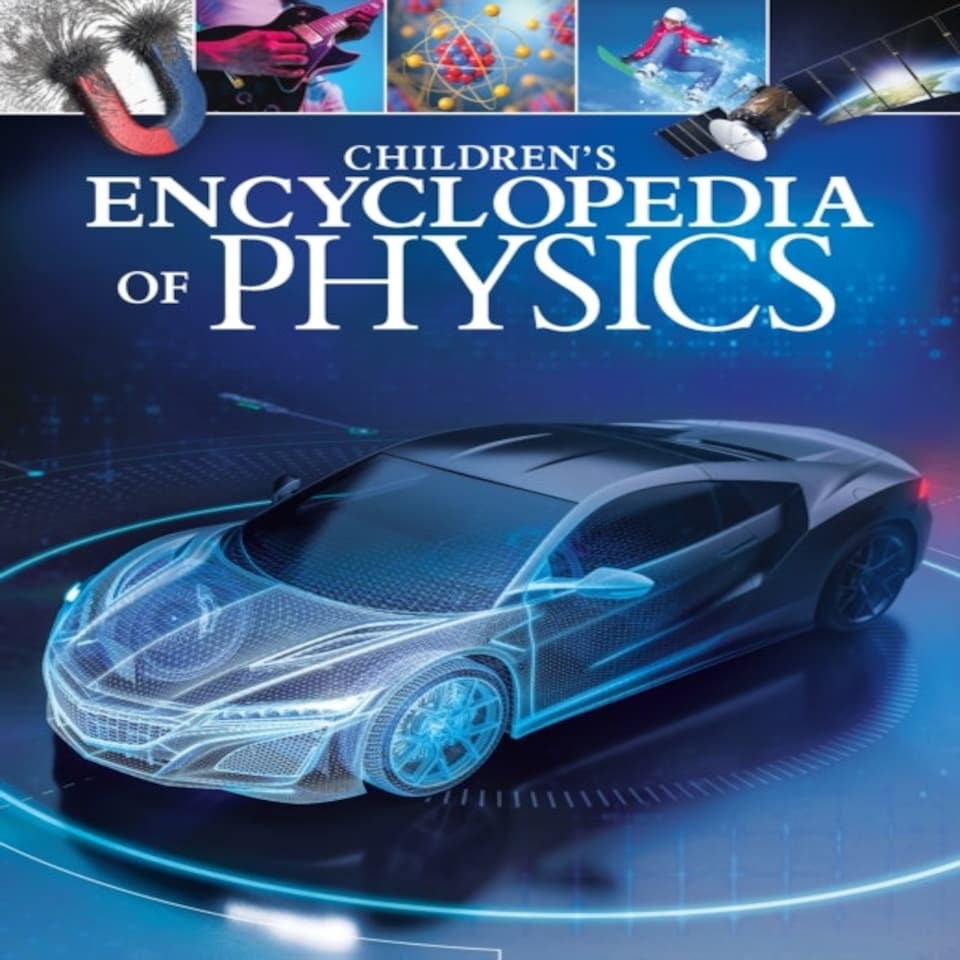 Children's Encyclopedia Of Physics