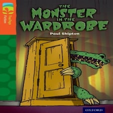 Oxford Reading Tree Treetops Fiction: Level 13 More Pack A: The Monster In The Wardrobe