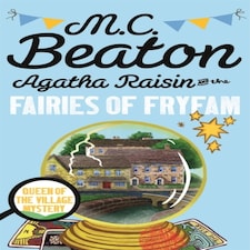 Agatha Raisin And The Fairies Of Fryfam