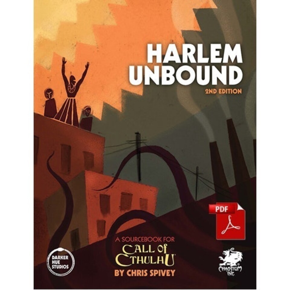 Harlem Unbound 2nd Ed.: Call Of Cthulhu