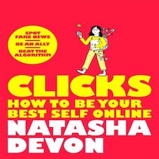 Clicks - How To Be Your Best Self Online