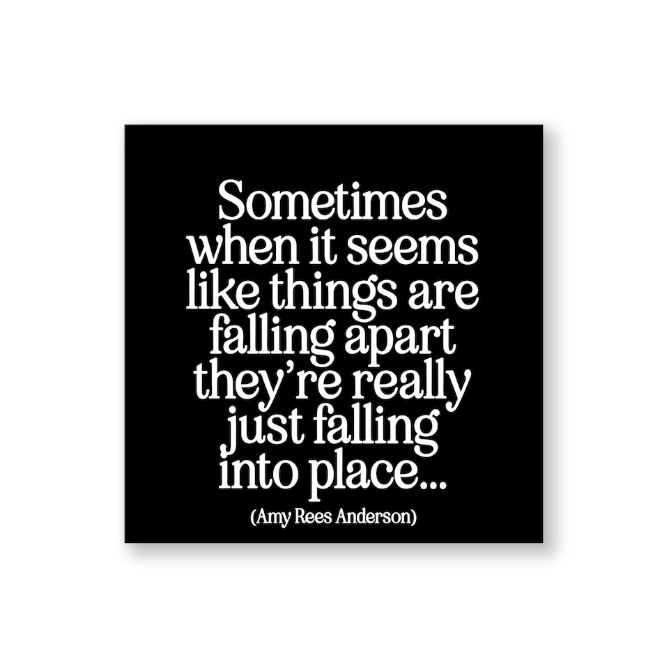 Quotable Inspirational Quote Fridge Magnet Falling Into Place 9cm