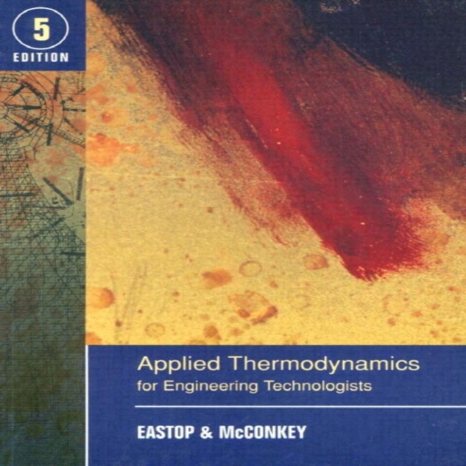 Applied Thermodynamics For Engineering Technologists