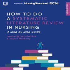How To Do A Systematic Literature Review In Nursing: A Step-by-step Guide 3/e