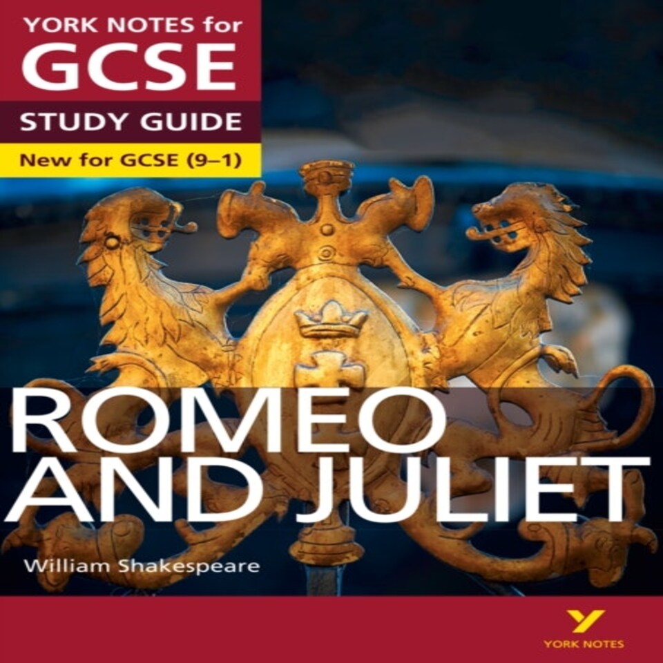 Romeo And Juliet York Notes Gcse English Literature Study Guide - For 2026 2027 Exams