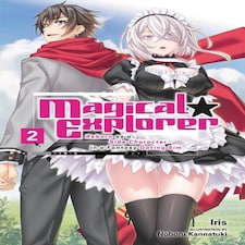 Magical Explorer Vol. 2 (light Novel)