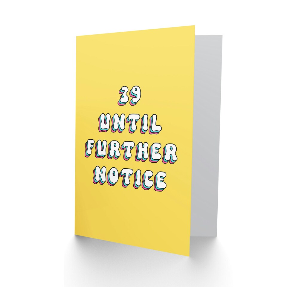 image 1 of 39 Until Further Notice Fun Joke Humour Her Funny 49th 40th Birthday Card