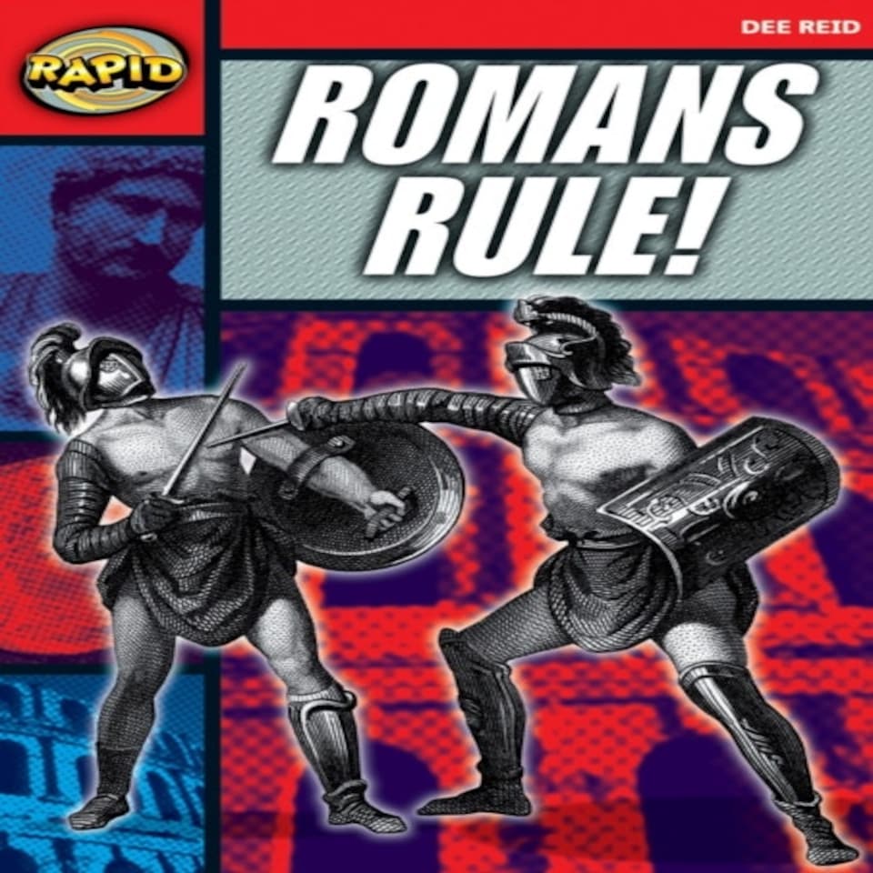 Rapid Reading: Romans Rule! (stage 5 Level 5a)
