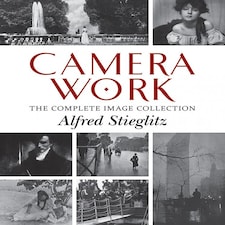 Camera Work by Alfred Stieglitz