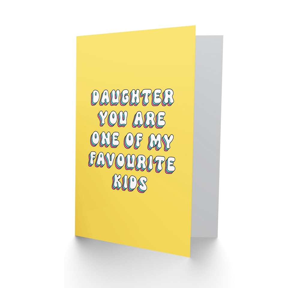 image 1 of One My Favourite Kids Child Daughter Birthday Card