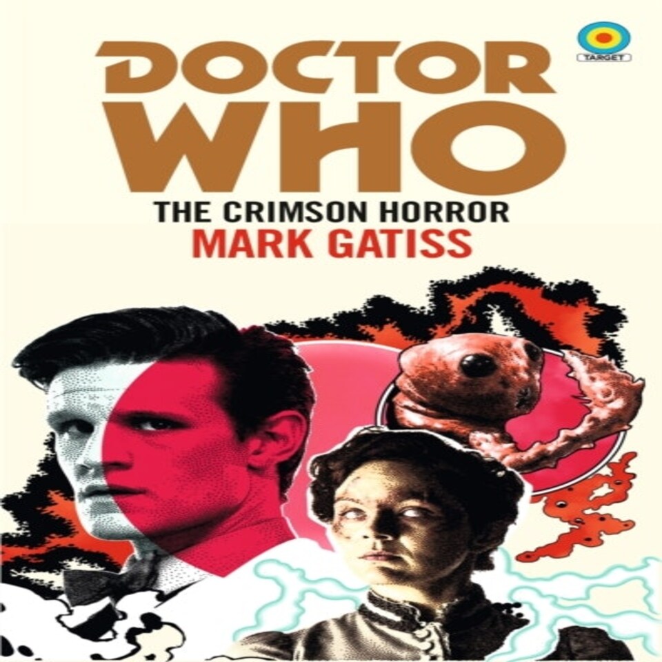 Doctor Who: The Crimson Horror (target Collection)