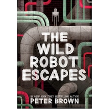 The Wild Robot Escapes (The Wild Robot 2)  - Peter Brown - Paperback