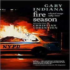 Fire Season Selected Essays 1984-2021