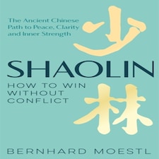 Shaolin: How To Win Without Conflict