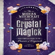 The Modern Witchcraft Book Of Crystal Magick