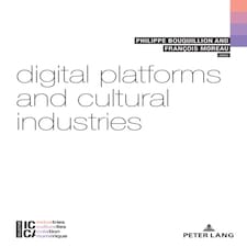 Digital Platforms Cultural Industries