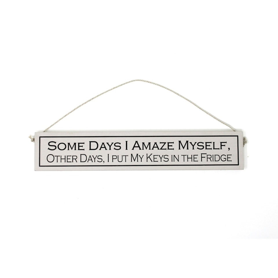image 1 of Wit With Wisdom Wooden Hanging Sign - Some Days I Amaze Myself