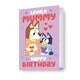 image 1 of Bluey Mummy Birthday Card