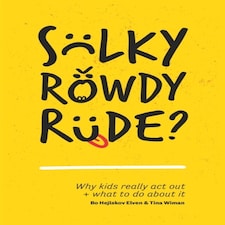 Sulky Rowdy Rude?