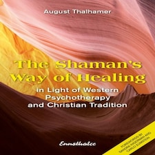 Shamans Way Of Healing