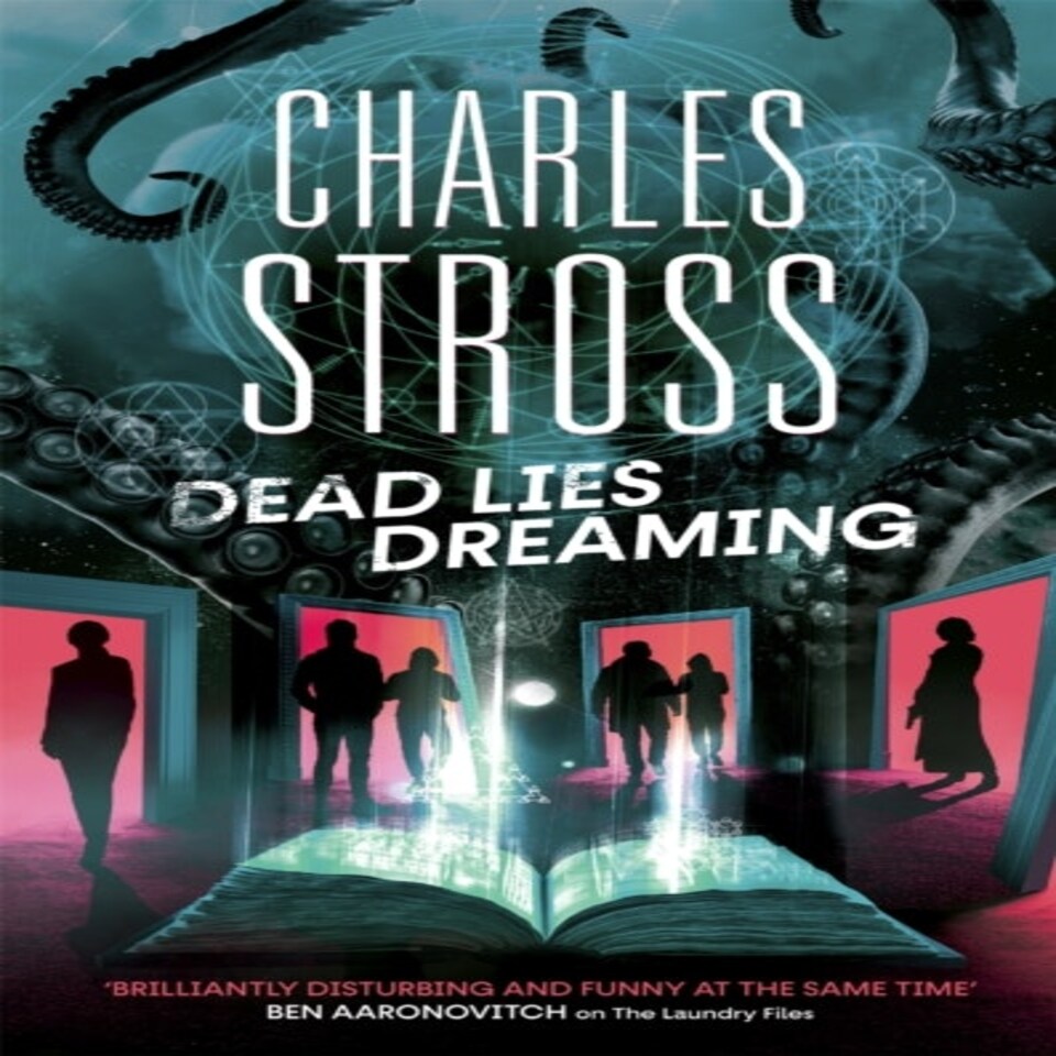 Dead Lies Dreaming Book 1 Of The New Management A New Adventure Begins In The World Of The Laundry Files