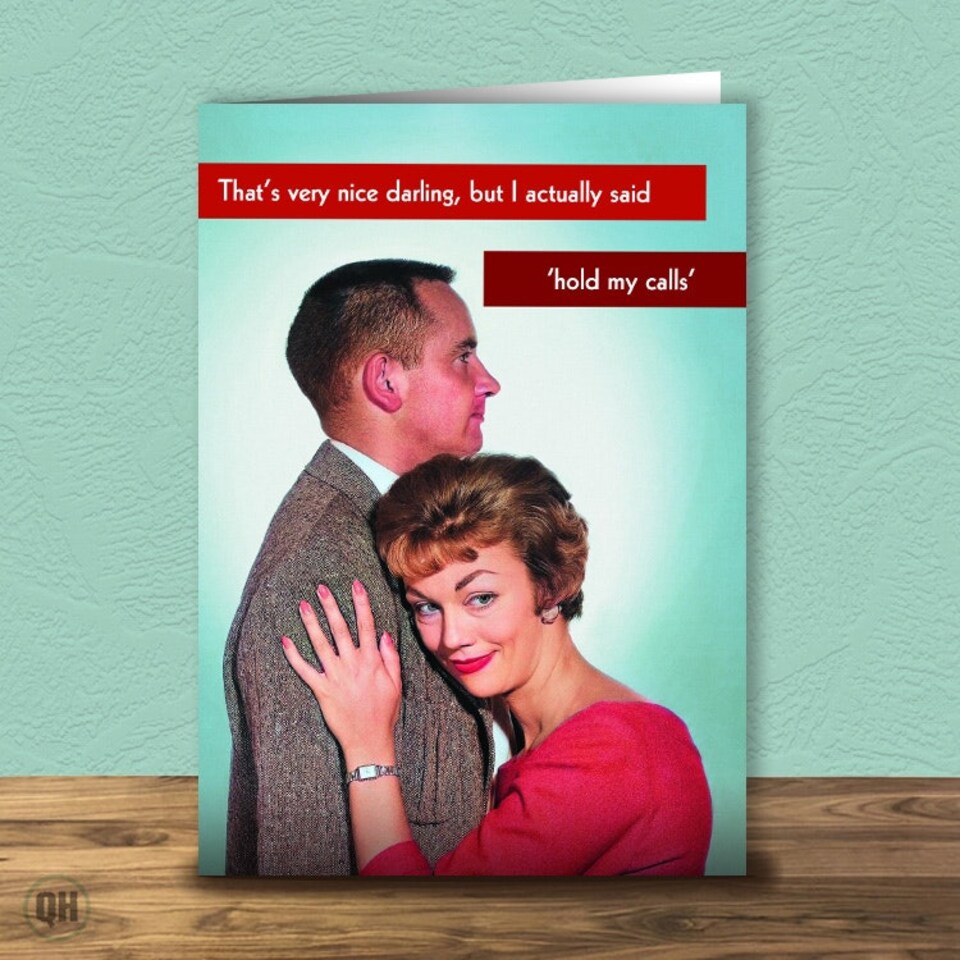 I Actually Said 'Hold My Calls'... - Funny Valentine's Day Card