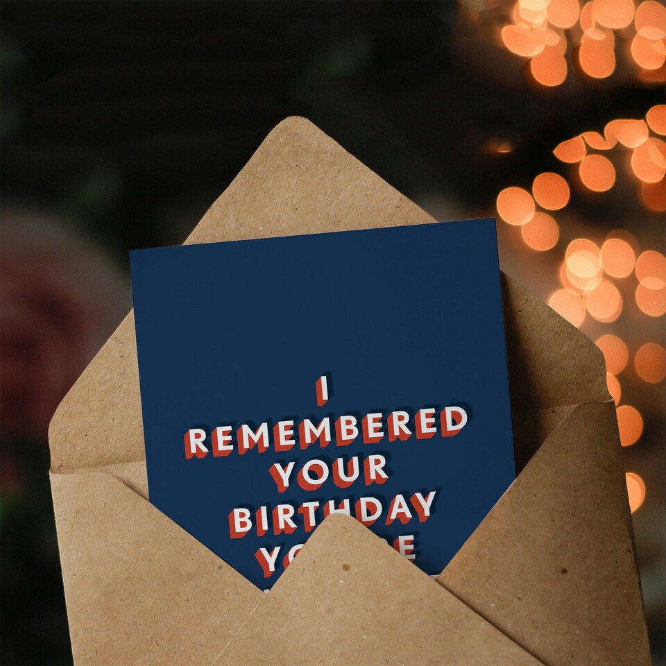 image 1 of I Remembered You Are Welcome Cheeky For Him Funny Birthday Card