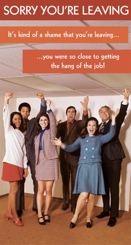 image 1 of You Were So Close To Getting The Hang Of The Job! Sorry You're Leaving Card