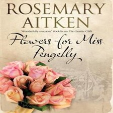 Flowers For Miss Pengelly