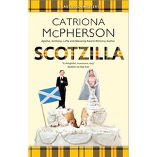 Scotzilla - Catriona McPherson - Hardback