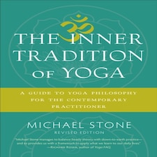 The Inner Tradition Of Yoga