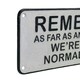 image 5 of Remember We Are A Normal Family Cast Iron Sign Plaque Door Wall House Gate