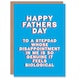 image 1 of Step Disappointment Feels Biological Fun Fathers Day Dad Card
