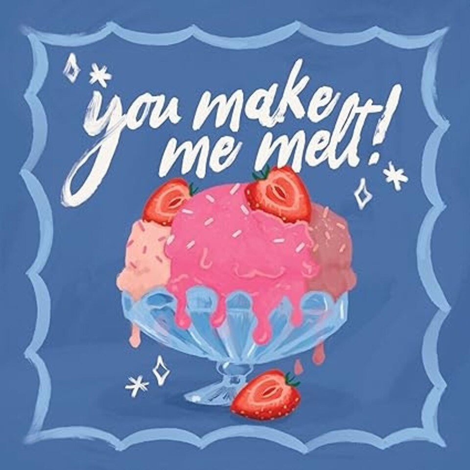 image 1 of You Make Me Melt! - Cute Greetings Card